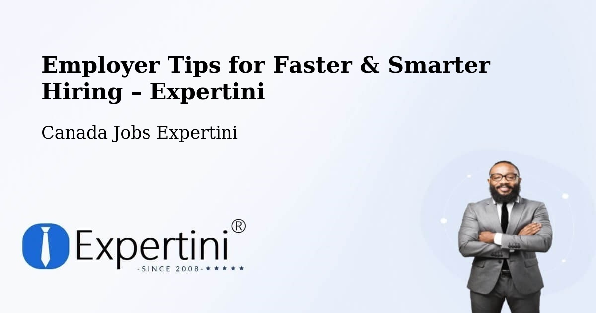Employer Tips for Hiring & Recruitment – Brampton - Brampton, Canada Jobs Expertini