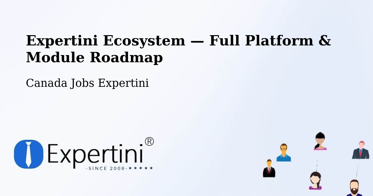 Expertini Ecosystem — Full Platform & Module Roadmap – Brampton