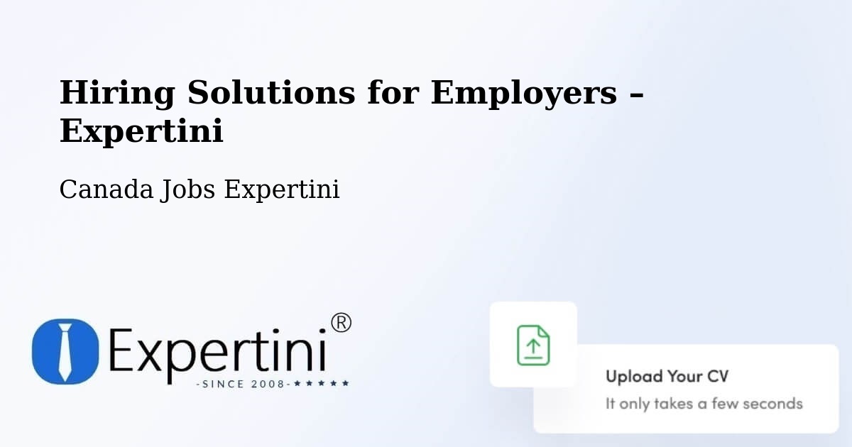 Hiring Solutions for Employers in Brampton - Brampton, Canada Jobs Expertini