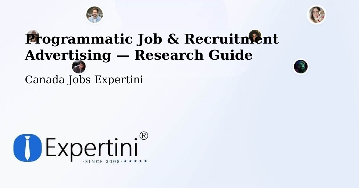 Programmatic Job & Recruitment Advertising — Research Guide – Brampton